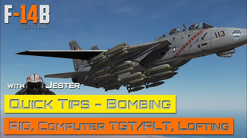 DCS World - F-14 Tomcat - Bombing Quick Tips (Jester, RIO, Computer Pilot/Target, Lofting)