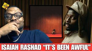 Isaiah Rashad - IT'S BEEN AWFUL | ALBUM REVIEW