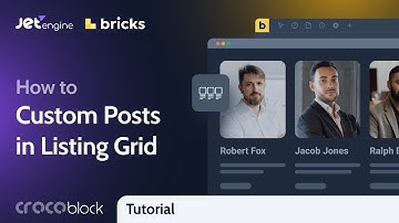 How to Display Custom Posts on WordPress via Listing Grid in Bricks Builder | JetEngine