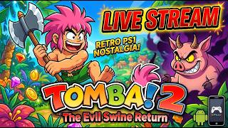 Part 1 Tomba 2 The Evil Swine Return [PS1] - Relaxing Gameplay No Commentary