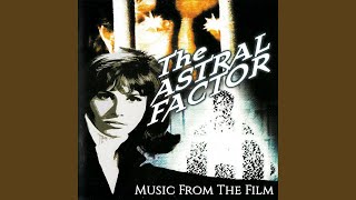 Theme From The Astral Factor