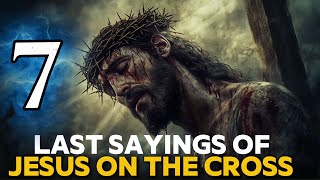 The 7 Words Jesus Said on the Cross | Mother Mary 26