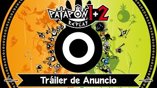 PATAPON 1 2 Replay – Tráiler de Anuncio
