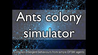 Ants colony simulator with Discrete Finite State Machine agents