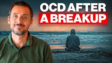 Breakups Hurt — But OCD Makes It Worse