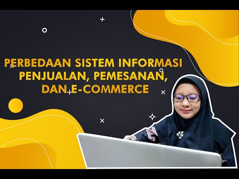 Perbedaan Sistem Informasi Penjualan, Pemesanan, dan ECommerce