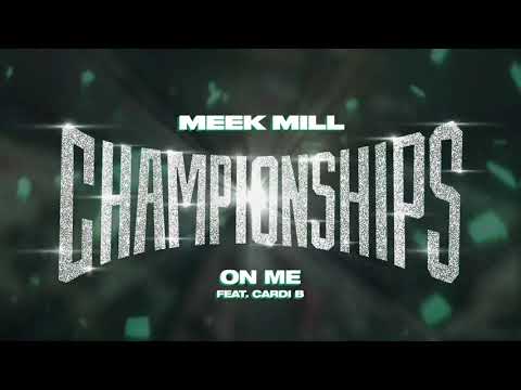Meek Mill – On Me feat. Cardi B [Official Audio]