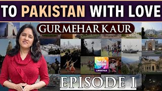 To Pakistan With Love By Gurmehar Kaur Episode 1