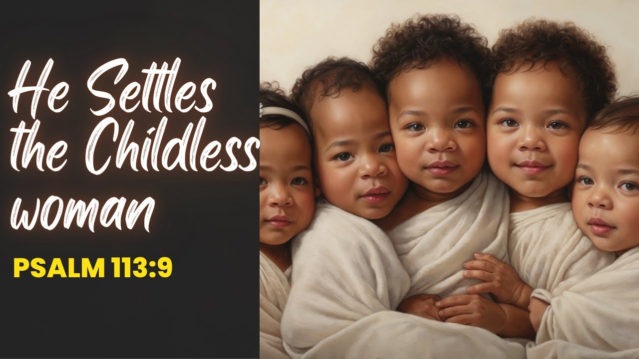 God's Promise for Fertility | A Powerful Prayer for Those Seeking Children | Psalm 113:9