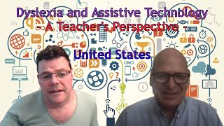 Dyslexia, Education, and Assistive Technology (USA)