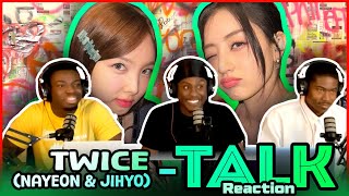 TWICE 'TALK (NAYEON \u0026 JIHYO)' Lyrics | Reaction