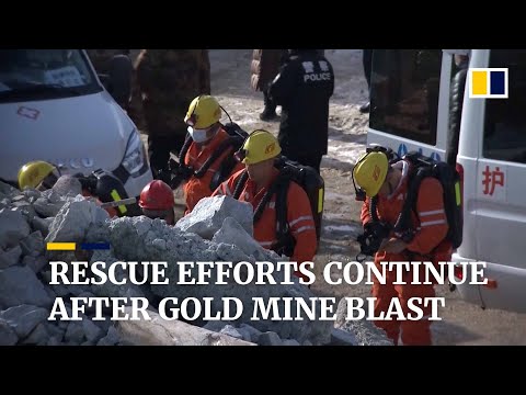 Rescue efforts stepped up to reach trapped gold miners after explosion in China’s Shandong province