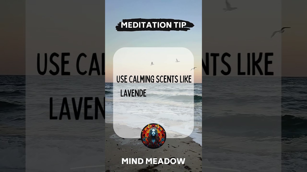 Use calming scents like lavender or incense.