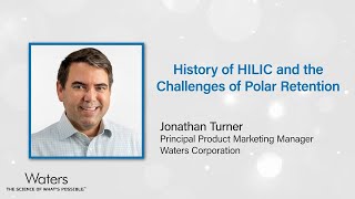 History of HILIC and the Challenges of Polar Retention
