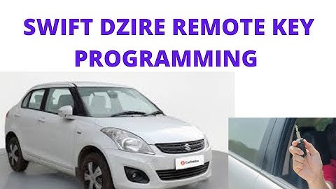 SWIFT DZIRE REMOTE KEY PROGRAMMING || CAR KEY SOLUTION