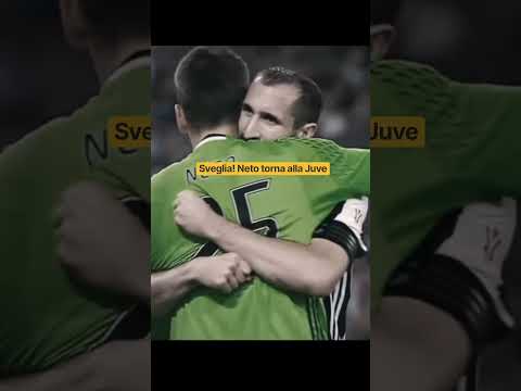 Video Sveglia! Neto torna alla Juve