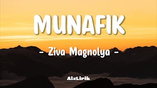 Munafik - Ziva Magnolya (Lirik Lagu)