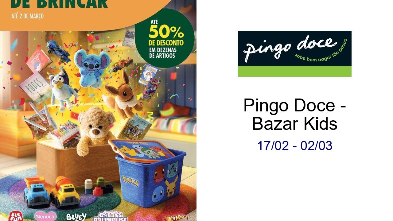 Pingo Doce - Bazar Kids 17/02 - 02/03