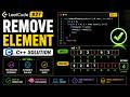 Remove Element | LeetCode 27 | C++ Explained Step by Step