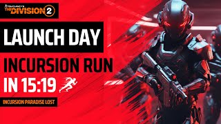 The Division 2 - FULL UNCUT INCURSION RUN w/o ONESHOTS - 15 MINS COMPLETION