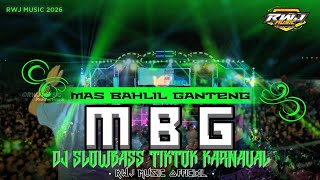 Dj Mbg mas Bahlil Ganteng  Party Slowbass Fyp Tiktok Karnaval 2026
