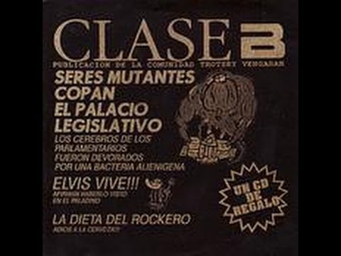 Trotsky Vengarán — Trotsky Vengaran - Clase B (Album Completo / Full Album)