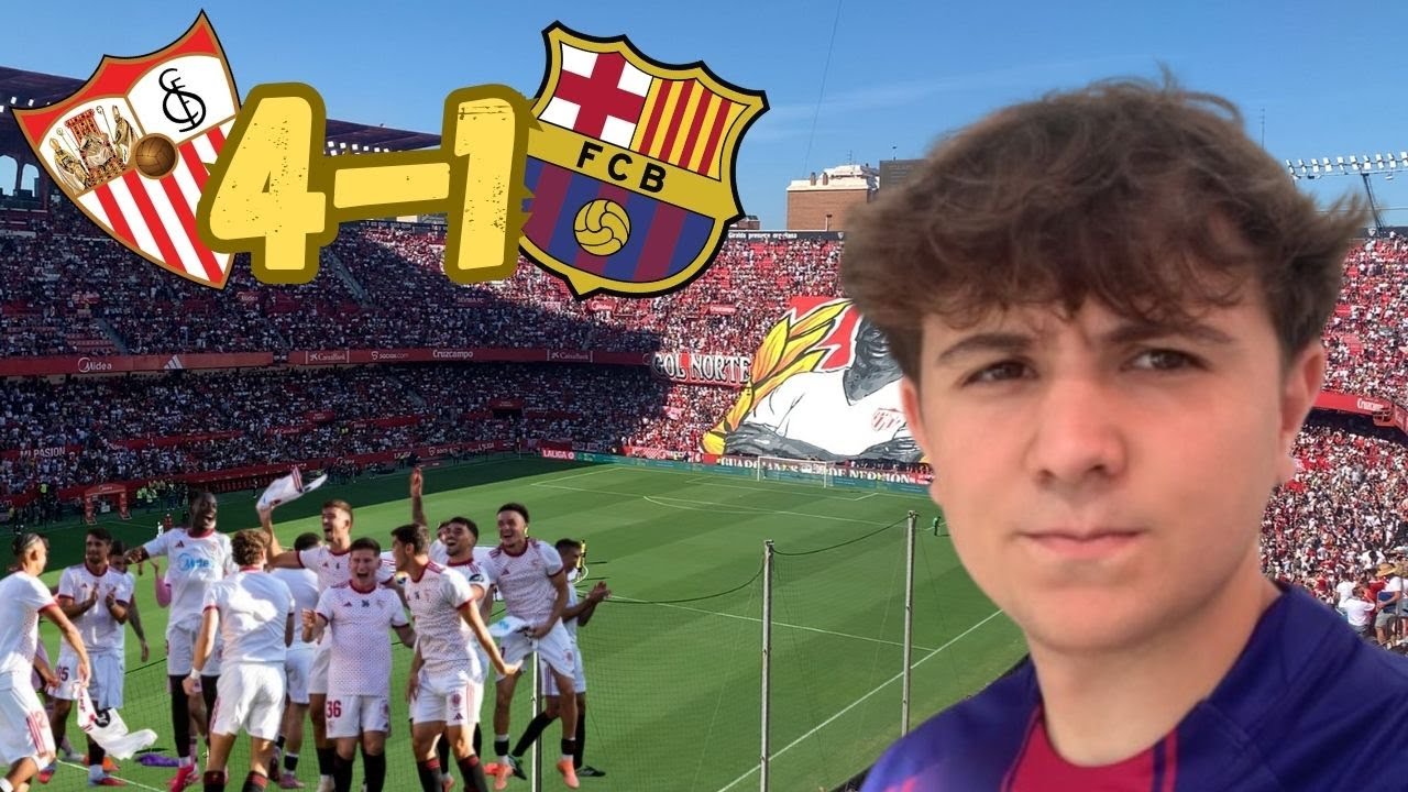 Voy al Sánchez-Pizjuán a ver el Sevilla vs FC Barcelona I Dura derrota (4-1)