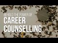 Power of career counselling careerguidecom