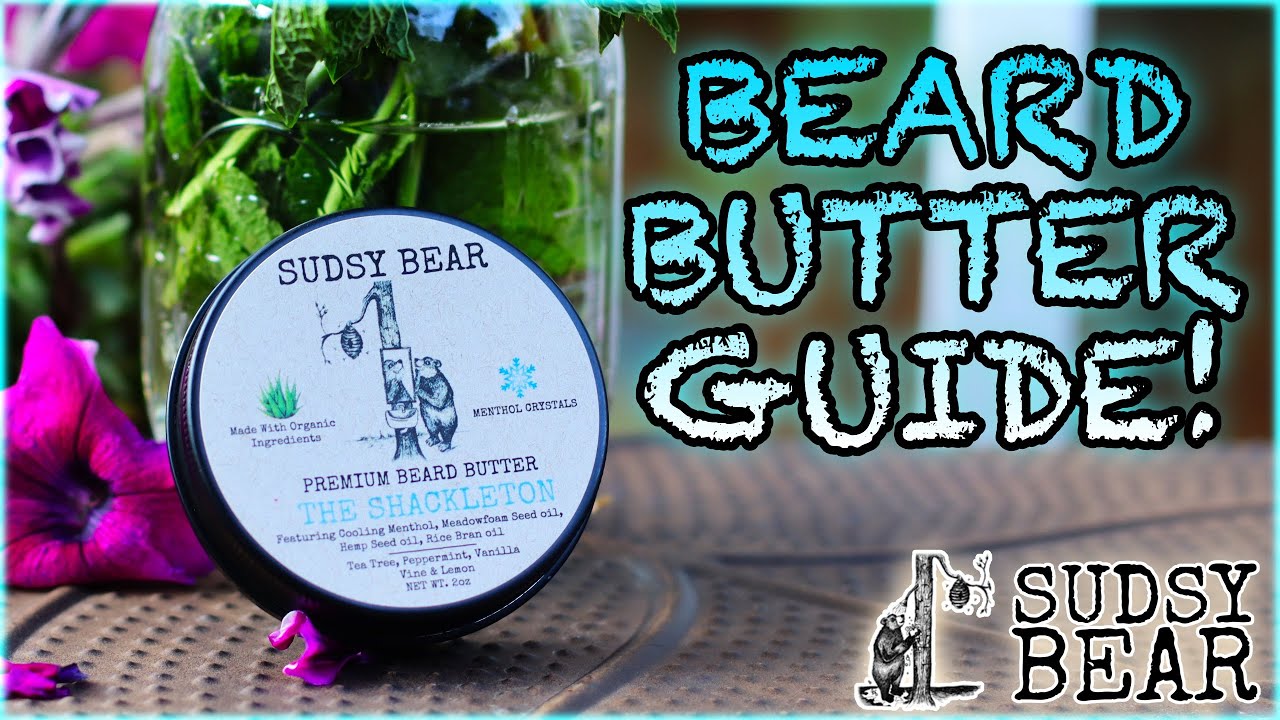 BEARD BUTTER | Sudsy Bear "The Shackleton" Review