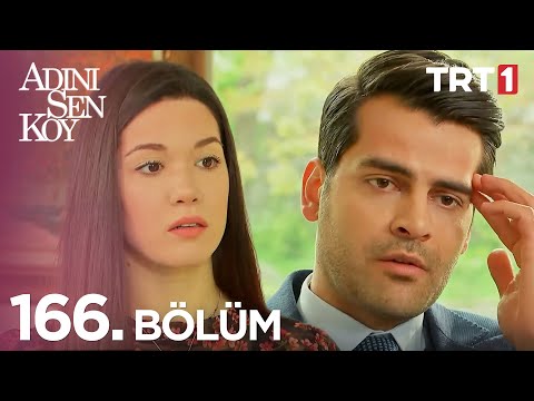 Adını Sen Koy 166. Bölüm