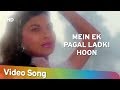 Mein Ek Pagal Ladki Hoon | Khoon Ka Karz (1991) | Vinod Khanna | Dimple Kapadia | Rajinikanth