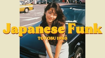 T O Y O S U　1 9 8 0  - Discover 80’s Japanese Funk! 日本のファンク 🎵【Playlist 9】