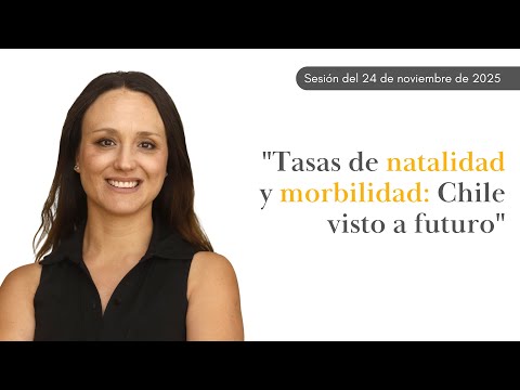 Consuelo Araos Bralic: "Tasas de natalidad y morbilidad: Chile visto a futuro"