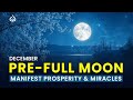 December Pre-Full Moon (Happening on Dec-4): Manifest Prosperity & Miracles with the Pre Moon Portal
