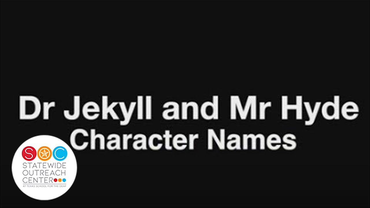 Dr. Jekyll and Mr.Hyde - Character Names