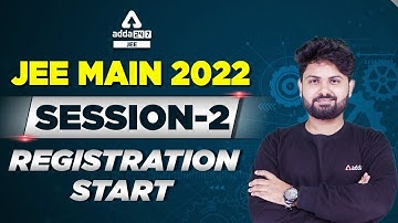 JEE Main Session 2 Application Form Start | JEE Main Session 2 Registration Reopen