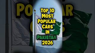 Top 10 Most Popular Cars In Pakistan #pakistan #