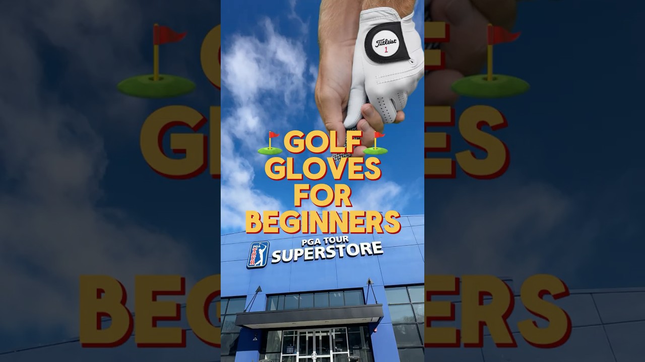 Golf Gloves For BEGINNERS
