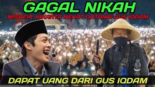 Download Lagu Gus iqdam terbaru⁉️musafir dari jakarta nekat datangi markas sabilu taubah dapat uang 2 juta MP3