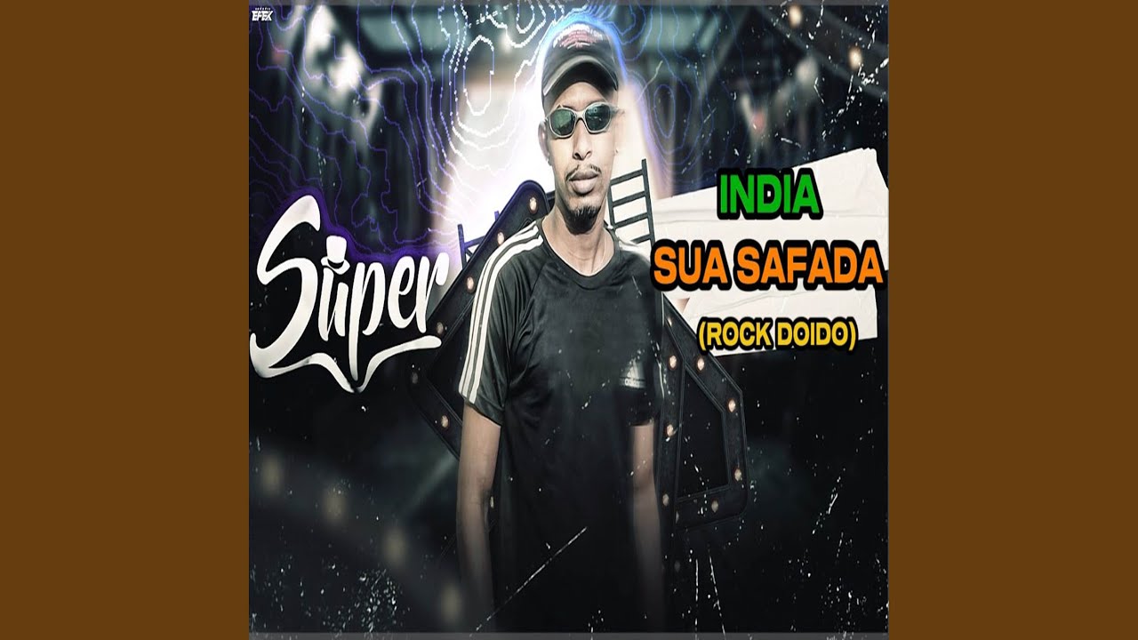 INDIA SUA SAFADA (ROCK DOIDO)