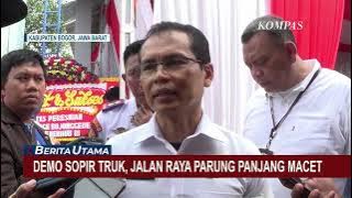 Jalan Parung Panjang Macet Akibat Aksi Demo Sopir Truk Tambang, Ternyata Ini Tuntutan nya!