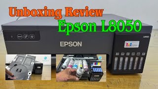 Unboxing Epson L8050 | Review Máy in Phun màu Epson L8050 | Máy in NameCard, ID Card cực kỳ tiện lợi