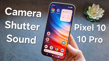 How to Turn OFF Camera Shutter Sound on Google Pixel 10 / 10 Pro - Workaround