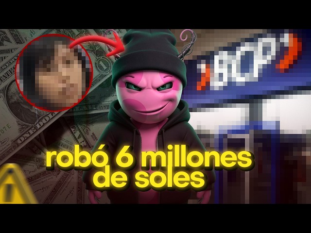 DIBUJITA HACKEA EL BANCO Y ROBA 6 MILLONES DE SOLES #peru
