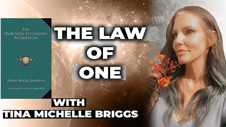 The Over Soul - The Law Of One - Tina Michelle Bri...