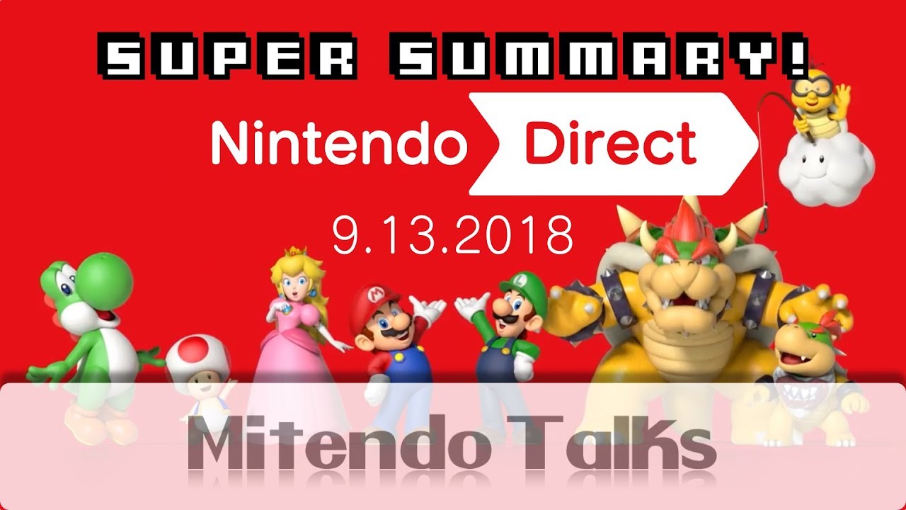 Nintendo Direct 13 September 2018 SUPER SUMMARY