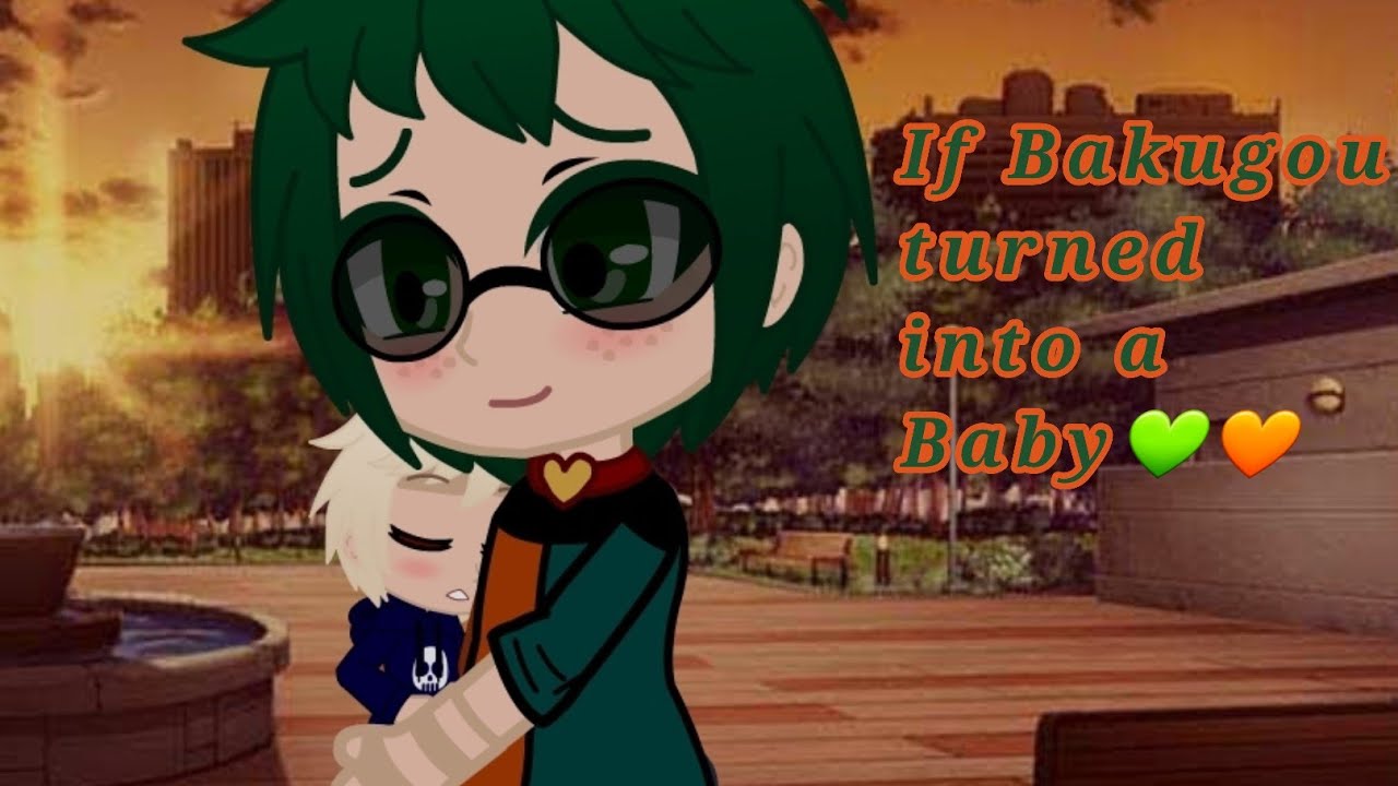 If Bakugou turned into a baby 🧡💚|BKDK AU|PRT.1??