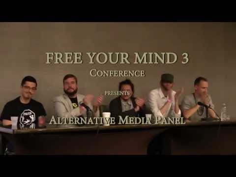 Alternative Media Panel - Free Your Mind 3 Conference 2015