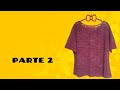 PASSO A PASSO BLUSA SOFÍA PARA VÁRIOS TAMANHOS PARTE 2