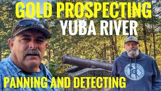 Gold Prospecting the Yuba River Panning and Detecting